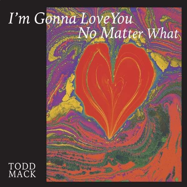Cover art for I'm Gonna Love You No Matter What
